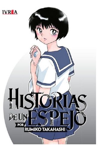 Historias De Un Espejo, Por Rumiko Takahashi