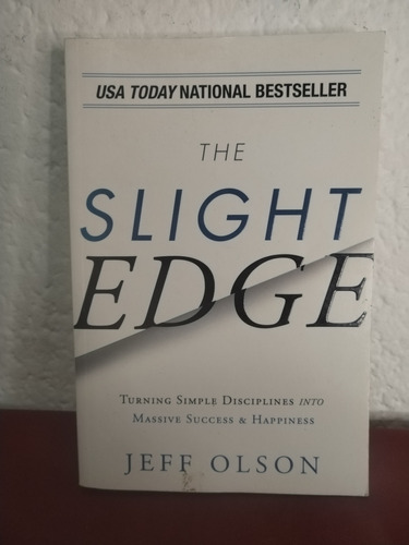 The Slight Edge. Jeff Olson [cun] 