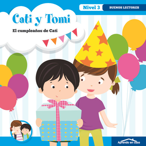 Aprendiendo A Leer Nivel 3 2 Cati Y Tomi El Cumpleaños De C