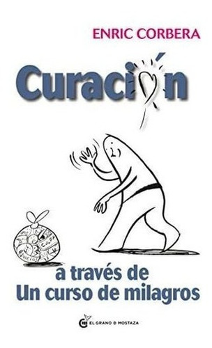 Libro: Curación A Través Un Curso Milagros (spanish Ed&..