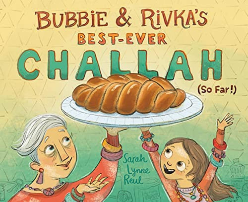 Bubbie & Rivka's Best-Ever Challah (So Far!) (Libro en Inglés), de Reul, Sarah Lynne. Editorial Harry N. Abrams, tapa pasta dura en inglés, 2022