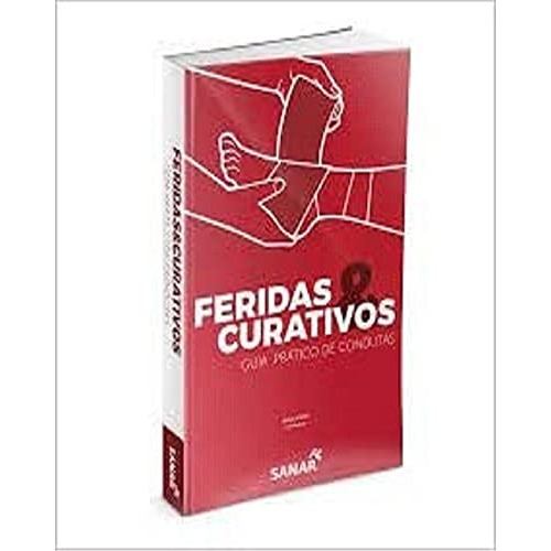 Libro Feridas E Curativos De Sousa Correia Sanar