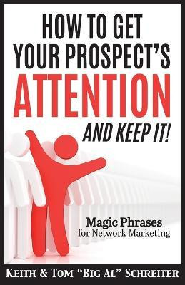 Libro How To Get Your Prospect's Attention And Keep It! :...