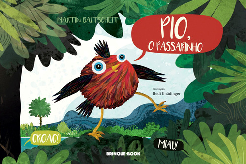Pio, o passarinho, de Baltscheit, Martin. Brinque-Book Editora de Livros Ltda, capa mole em português, 2019