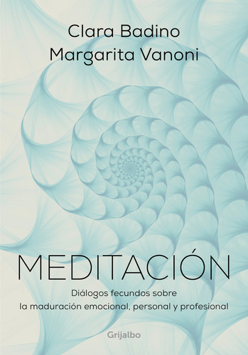 Libro Meditación - Clara Badino & Margarita Vanoni - Grijalbo