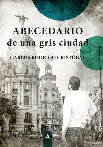 Libro Abecedario De Una Gris Ciudad - Carlos Rodrigo Cris...