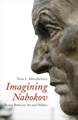 Libro Imagining Nabokov: Russia Between Art And Politics ...