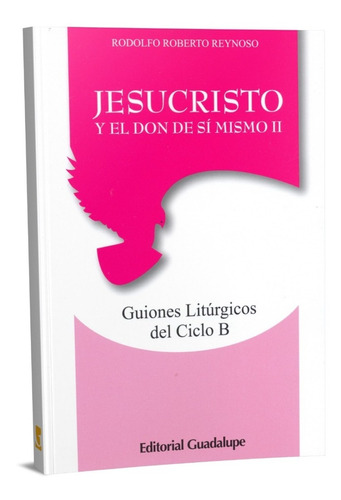 Jesucristo Y El Don De Si Mismo Ciclo B