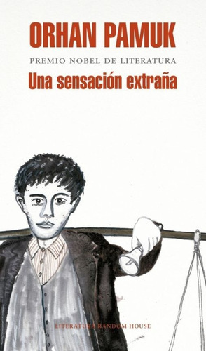 Una Sensación Extraña / Orhan Pamuk / Random House 