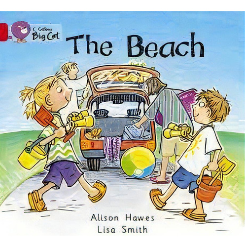 Beach,the - Band 2a - Big Cat, De Hawes, Alison. Editorial Harper Collins Publishers Uk En Inglés, 0