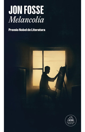 Melancolia: Prêmio Bel De Literatura, De Jon Fosse. Editorial Literatura Random House, Tapa Blanda, Edición 1 En Español, 2023