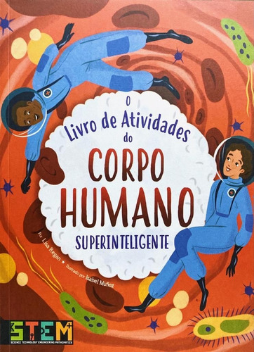 O Livro De Atividades Do Corpo Humano Superinteligente, De A Pé Da Letra. Editora Pé Da Letra, Capa Brochura Em Português