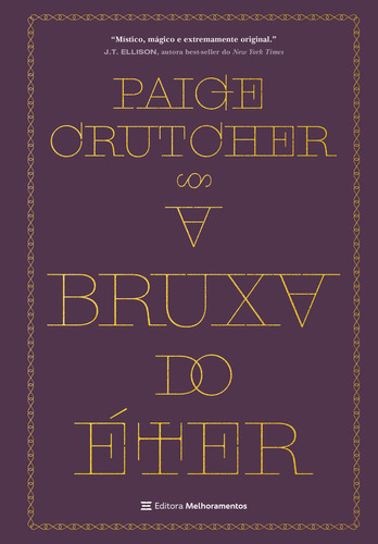A Bruxa Do Éter, De Paige Crutcher. Editora Melhoramentos, Capa Mole, Edição 1 Em Português, 2023