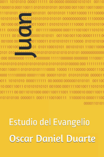 Libro Juan Estudio Del Evangelio (spanish Edition)