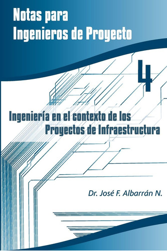 Libro: Ingenieria En El Contexto De Los Proyectos De (notas