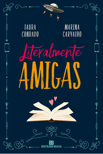 Literalmente amigas, de Conrado, Laura. Editora Bertrand Brasil Ltda., capa mole em português, 2018