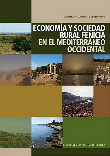 Economãâa Y Sociedad Rural Fenicia En El Mediterrãâ¡neo Occidental, De Pardo Barrionuevo, Carmen Ana. Editorial Universidad De Sevilla-secretariado De P, Tapa Blanda En Español