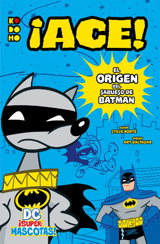 Dc Supermascotas: ¡ace! - El Origen Del Sabueso De Batman