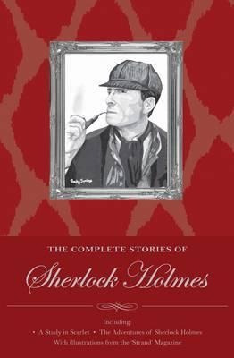 Sherlock Holmes: The Complete Stories - Sir Arthur Conan ...