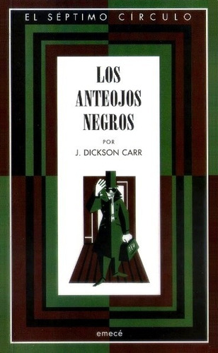 Los Anteojos Negros - Dickson Carr J.