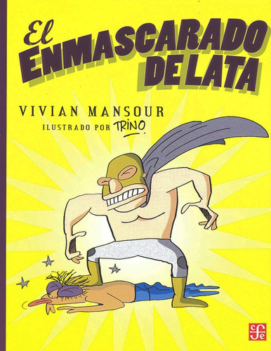 El Enmascarado De Lata - Vivian Mansour