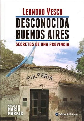 Desconocida Buenos Aires - Vesco Leandro (libro)