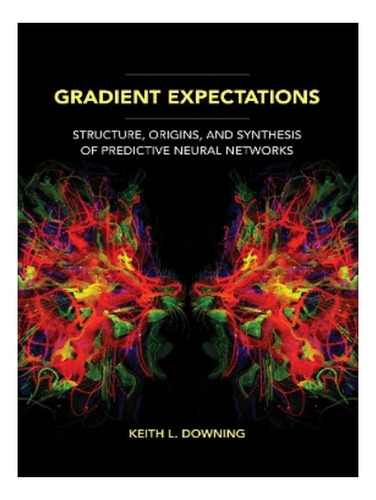 Gradient Expectations - Keith L. Downing. Eb05