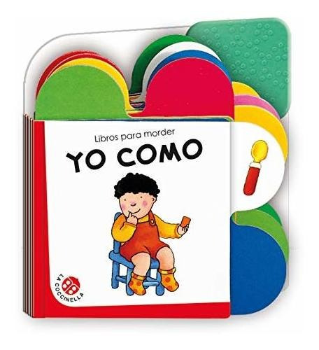 Yo Como (libros Para Morder)