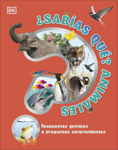 Libro: ¿sabias Que? Animales. Dk. Dk