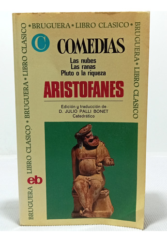 Comedias - Aristófanes - Editorial Bruguera - 1969