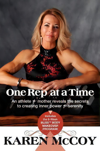 One Rep At A Time, De Karen Mccoy. Editorial Agio Publishing House, Tapa Blanda En Inglés
