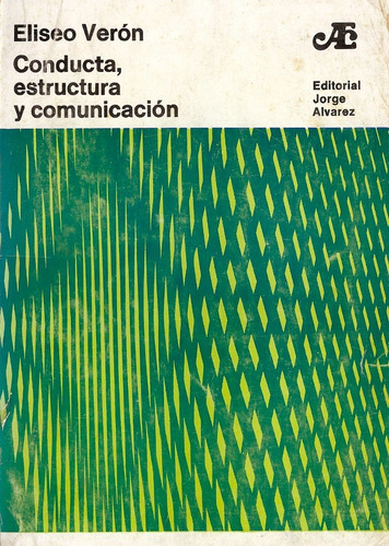 Conducta Estructura Y Comunicación    Eliseo Verón