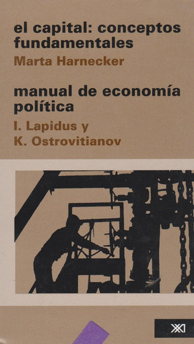Capital: Conceptos Fundamentales, El. Manual De Economia Pol