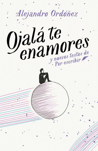 Libro Ojala Te Enamores Por Alejandro Ordoñez