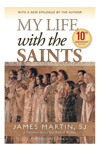 Libro: Mi Vida Con Los Santos (edición Del Décimo Aniversari