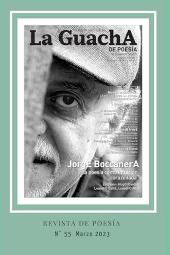 La Guacha N 55: Revista Nacional De Poesia. Edicion Especial