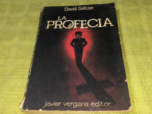 La Profecía - David Seltzer - Javier Vergara