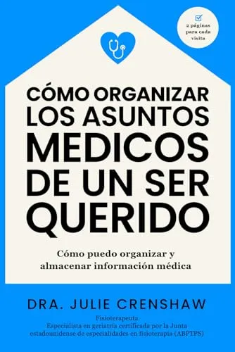 comprar Como Organizar Los Asuntos Medicos De Un Ser Querido: Como P