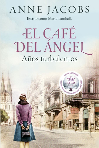 El Cafe Del Angel - Años Turbulentos - Anne Jacobs