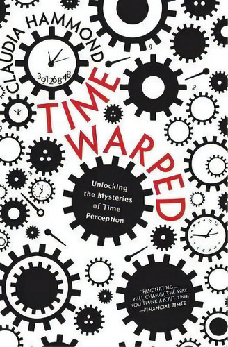 Time Warped, De Claudia Hammond. Editorial Harper Perennial, Tapa Blanda En Inglés