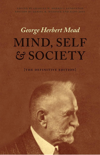 Libro:  Mind, Self, And Society: The Definitive Edition