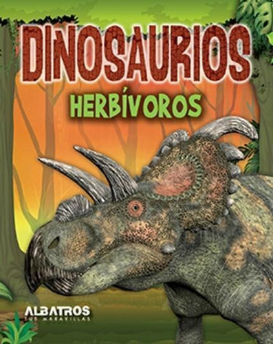 Dinosaurios Herbivoros, De Navarte, Valeria. Editorial Albatros, Tapa Tapa Blanda En Español