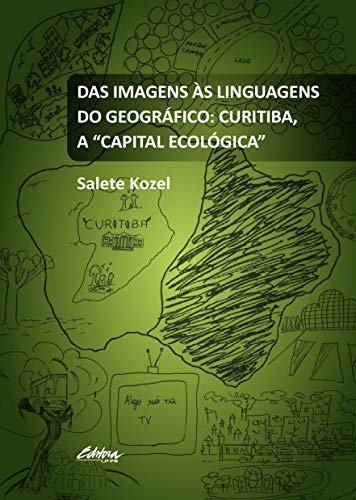 Libro Das Imagens Às Linguagens Do Geográfico Curitiba A De