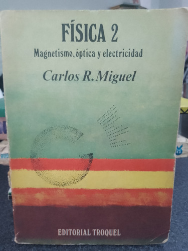 Física 2 Magnetismo Óptica Y Electricidad Bb19 (Usado)