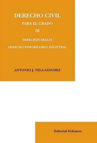 Libro Derecho Civil Para El Grado Iii. Derechos Reales. D...