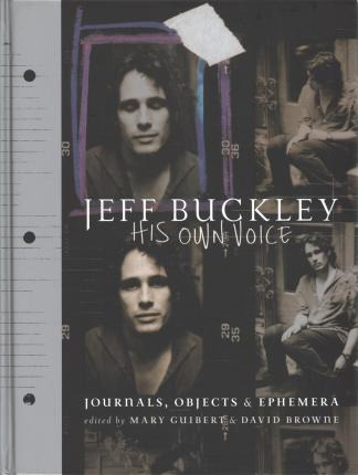 Jeff Buckley : His Own Voice - Mary Guibert