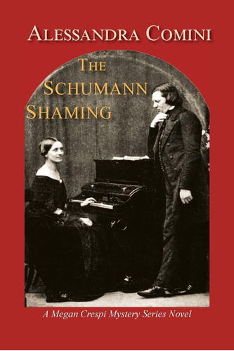 Libro: The Schumann Shaming, A Megan Crespi Mystery Series