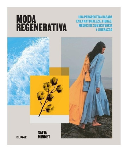 Libro Moda Regenerativa, De Safia Minney. Editorial Blume, Tapa Blanda En Español, 2022