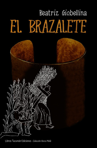 At- Lte- Po- Giobellina, Beatriz - El Brazalete - Quilmes