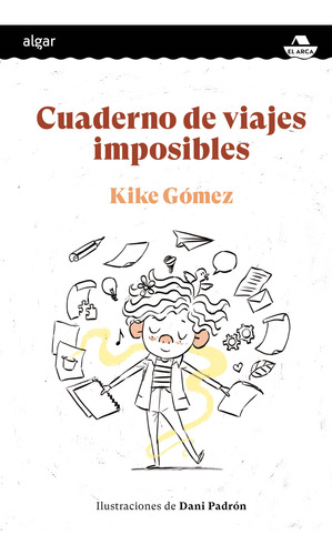 Cuaderno De Viajes Imposibles - Gomez Kike